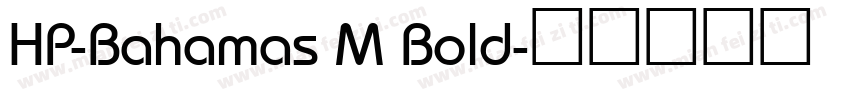 HP-Bahamas M Bold字体转换